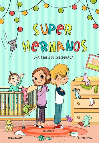 Superhermanos, De Maymó, Pema. Editorial La Galera, Sau, Tapa Dura En Español