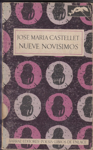 1970 Poesia España Nueve Novisimos 1a Edicion Castellet Raro