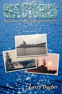 Libro Sea Stories : Reminiscences Of A Navy Radioman 1952...