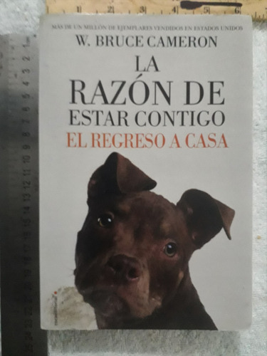 La Razòn De Estar Contigo W. Bruce Cameron