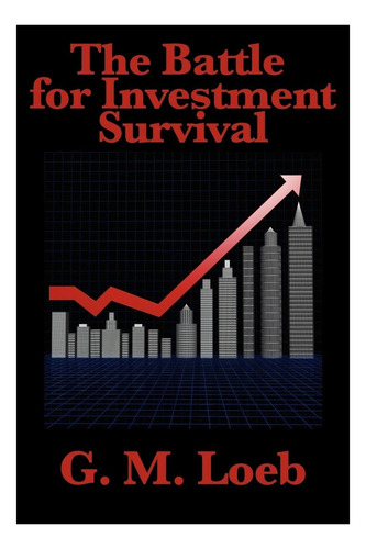 Libro: The Battle For Investment Survival