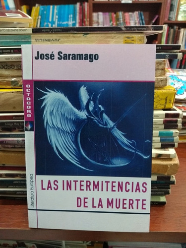 Las Intermitencias De La Muerte Saramago Octaedro Nuevo *