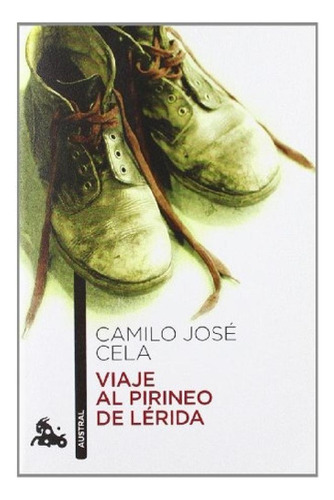 Libro - Viaje Al Pirineo De Lerida, De Cela, Camilo Jose. S