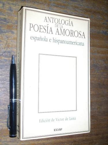 Antología De La Poesía Amorosa Española E Hispanoamericana