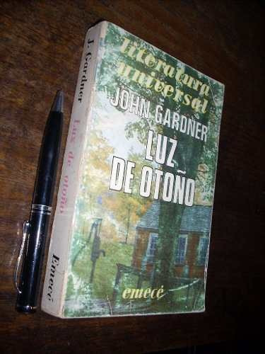 Luz De Otoño John Gardner Emecé Muy Buen Estado