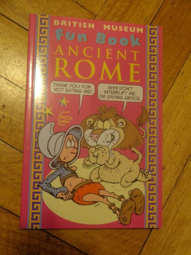 The British Museum Fun Book Ancient Rome&-.