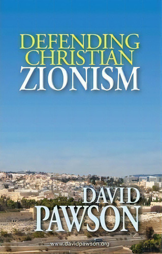 Defending Christian Zionism, De David Pawson. Editorial Anchor Recordings, Tapa Blanda En Inglés