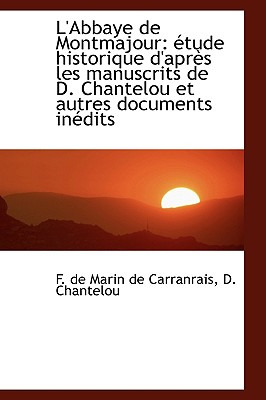 Libro L'abbaye De Montmajour: Etude Historique D'apres Le...