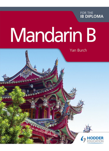 Mandarin B For The Ib Diploma