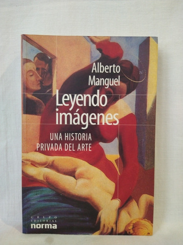 Leyendo Imágenes - Alberto Mangel - Norma 