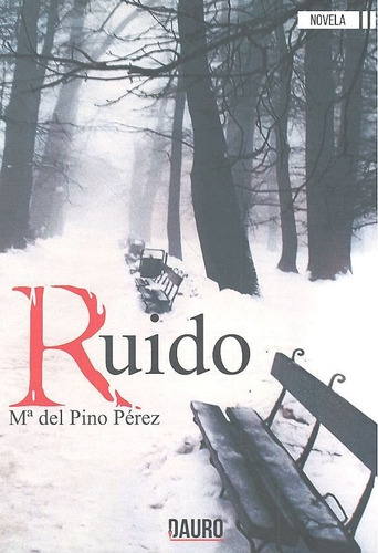 Ruido - Perez Moreno, Maria Del Pino