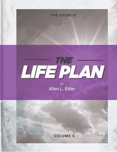 Libro:  The Life Plan Volume Five: The Church
