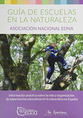 Guía Escuelas En La Naturaleza.: Información Práctica Sobre 