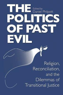 Libro The Politics Of Past Evil - Associate Professor Of ...