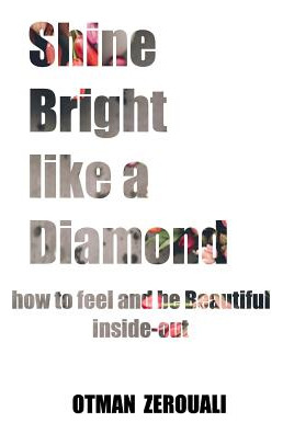 Libro Shine Bright Like A Diamond: How To Be Beautiful In...