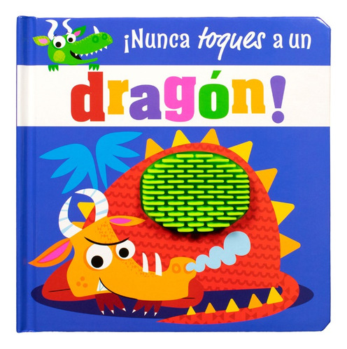 Nunca Toques A Un Dragón Libro Con Textura Silver Dolphin