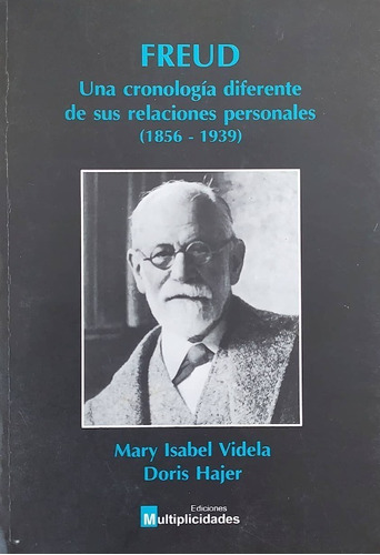 Freud Una Cronología Diferente De Sus Relaciones Personales 