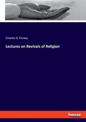 Libro Lectures On Revivals Of Religion - Charles G Finney