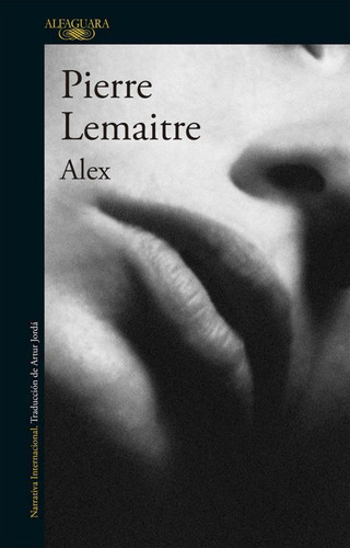 Alex (un Caso Del Comandante Camille Verhoeven 2) / Pierre L