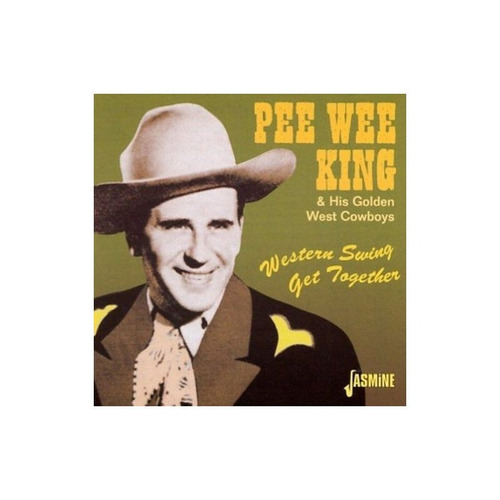 King Pee Wee Western Swing Get Together Usa Import Cd
