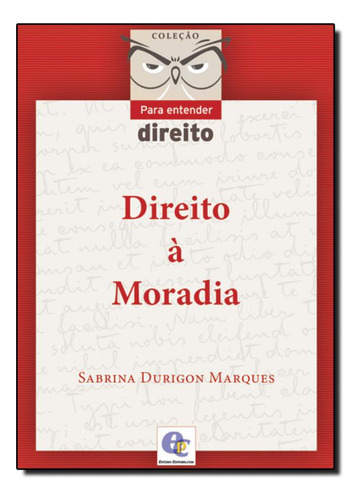 Direito À Moradia - Coleção Para Entender Direito, De Sabrina Durigon Marques. Editora Estudio Editores.com, Capa Mole Em Português