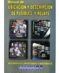 Manual Ubicación Y Descripción De Fusibles Y Relays 1 - Rt