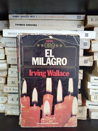 El Milagro - Irving Wallace - Ed Sudamericana - Planeta