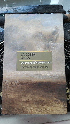 *la Costa Ciega // Carlos María Domínguez