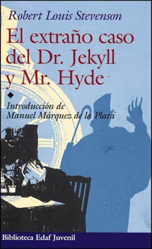 El Extrano Caso Del Dr. Jekyll Y Mr. Hyde, de Robert Louis Stevenson. Editorial Edaf, tapa blanda en español, 2000