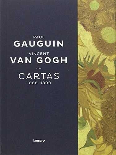 Cartas Paul Gauguin Y Vincent Van Gogh Cartas 1888 1890 -...