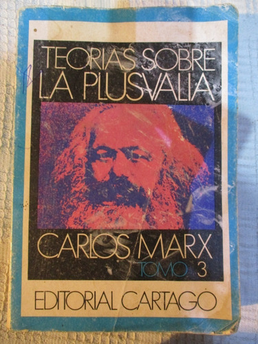 Carlos Marx - Teorías Sobre La Plusvalía 3