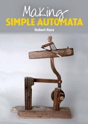 Making Simple Automata - Roberto Race (paperback)