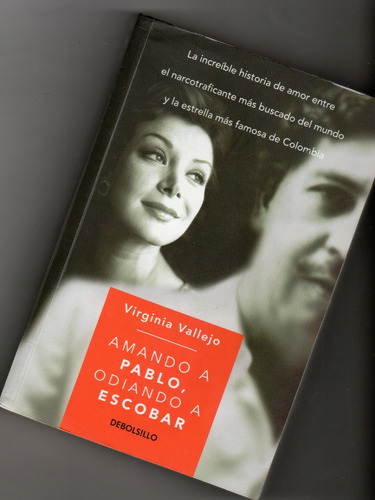Libro Amando A Pablo Odiando A Escobar V Vallejo Original