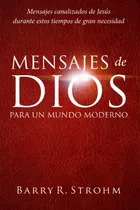 Comprar Mensajes De Dios Para Un Mundo Moderno: Mensajes Canalizados