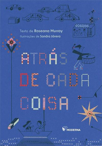 Atras De Cada Coisa, De Roseana Murray. Editorial Moderna, Capa Mole, Edição 1 Em Português, 2023