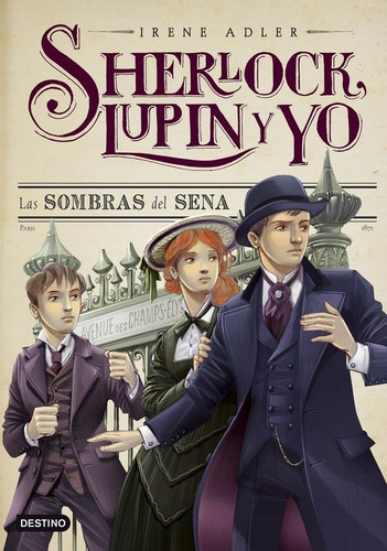Sherlock Lupin Y Yo 6 Las Sombras Del Sena - Irene Adler