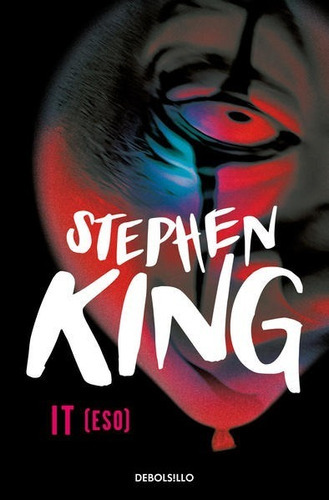 It (eso), De Stephen King. Editorial Debolsillo, Tapa Blanda, Edición Bolsillo En Español, 2022