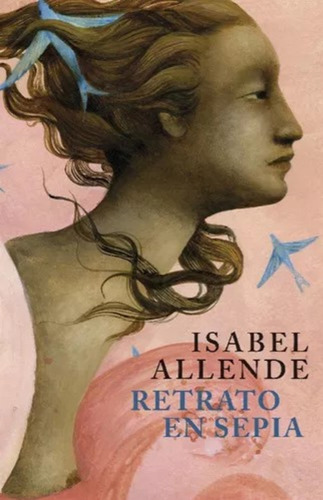 Retrato En Sepia - Isabel Allende - Libro 
