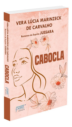 Cabocla: Não Aplica, de Médium: Vera Lúcia Marinzeck de Carvalho / Ditado por: Jussara. Série Não aplica, vol. Não Aplica. Editora Petit, capa mole, edição não aplica em português, 2023