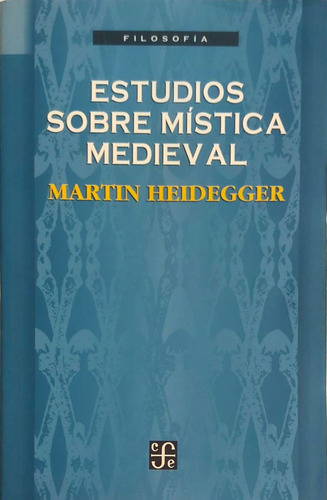 Libros Estudios Sobre Mistica Medieval Martin Heidegger 