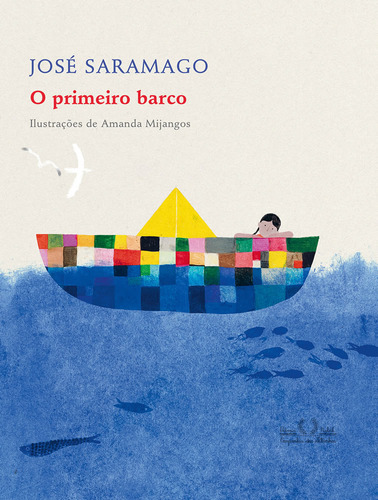 O Primeiro Barco: O Primeiro Barco, De Saramago, José. Editora Companhia Das Letrinhas, Capa Mole Em Português