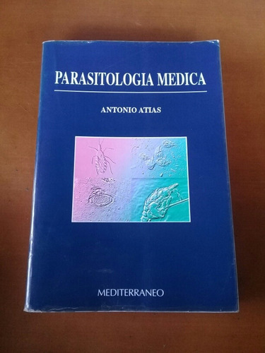 Libro Parasitología Médica. Antonio Atias. Medicina 