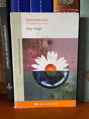 Psicoterapia 100 Respuestas Creativas Serge Ginger