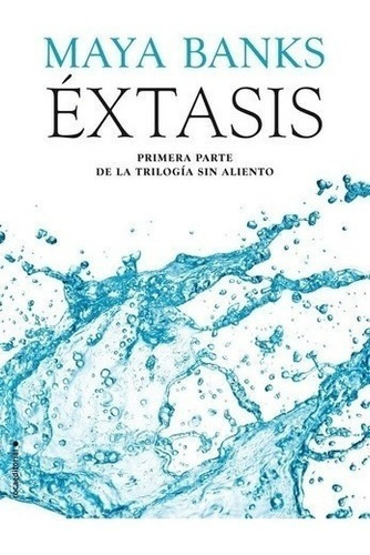 Libro - Extasis - Sin Aliento I - Maya Banks