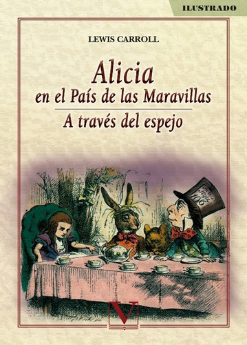 Alicia En El País De Las Maravillas. A Través Del Espejo, De Lewis, Carroll. Editorial Verbum, Tapa Blanda En Español, 2015