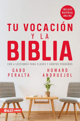 La Vocación Y La Biblia, De Gabo Peralta, Howard Andruejol. Editorial Portavoz En Español