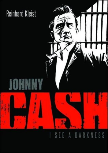 Johnny Cash - I See A Darkness: Johnny Cash - I See A Darkness, De Kleist, Reinhard. Editora Minotauro, Capa Mole, Edição 1 Em Português, 2022