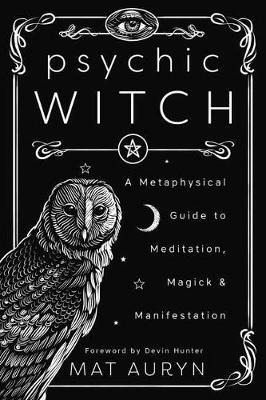 Libro Psychic Witch : A Metaphysical Guide To Meditation,...