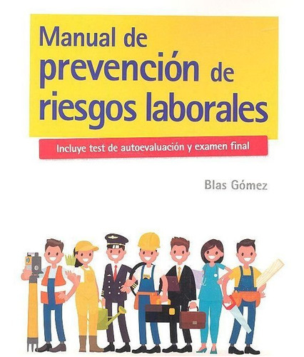 Manual De Prevenciãâ³n De Riesgos Laborales, De Gómez Gómez, Blas. Editorial Icg Marge Sl, Tapa Blanda En Español