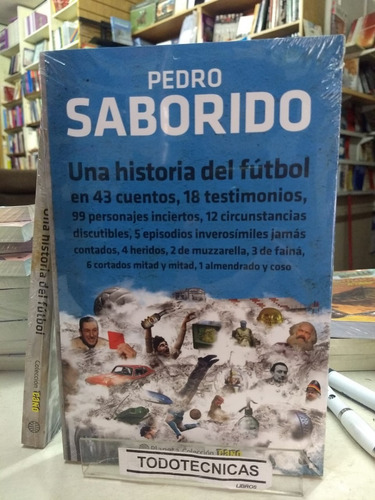 Una Historia Del Futbol       Saborido, Pedro  -pd